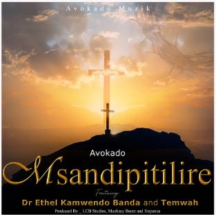 Avokado-Msandipitilire Ft Dr Ethel Kamwe...
